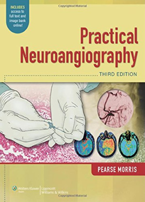 practical neuroangiography – 3rd edition