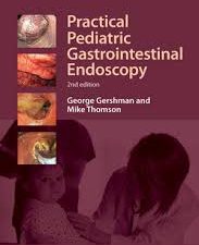 practical pediatric gastrointestinal endoscopy – 2nd edition