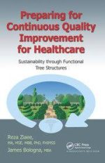 preparing for continuous quality improvement for healthcare: sustainability through functional tree structures (december 2014 release)