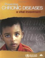 preventing chronic diseases: a vital investment