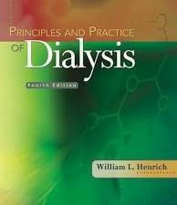principles and practice of dialysis, 4 th edition