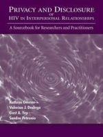 privacy and disclosure of hiv in interpersonal relationships