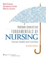 procedure checklists for fundamentals of nursing: human health and function (7th edition)
