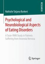 psychological and neurobiological aspects of eating disorders: a taste fmri study in patients suffering from anorexia nervosa