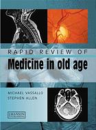 rapid review of medicine in old age