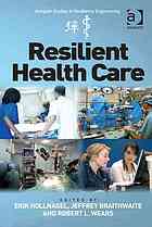 resilient health care, volume 2: the resilience of everyday clinical work