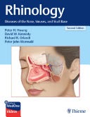 rhinology: diseases of the nose, sinuses, and skull base (2012 edition)