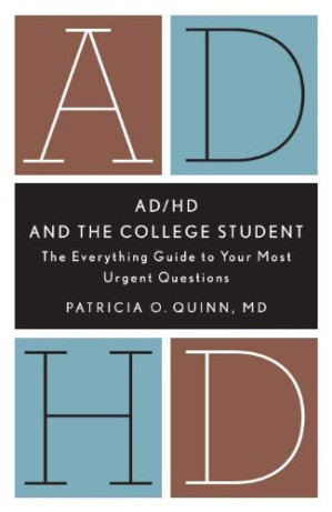 ad/hd and the college student: the everything guide to your most urgent questions