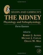 seldin and giebisch’s the kidney, fifth edition: physiology & pathophysiology (2013)