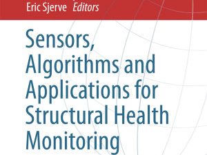 sensors, algorithms and applications for structural health monitoring