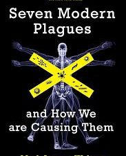 seven modern plagues: and how we are causing them, 2nd edition