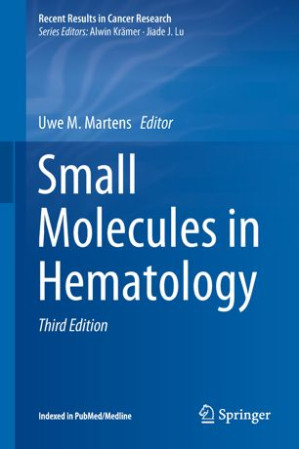 small molecules in hematology (recent results in cancer research) 3rd editions
