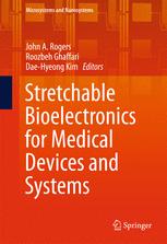 stretchable bioelectronics for medical devices and systems (microsystems and nanosystems)