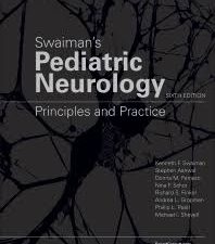 swaiman’s pediatric neurology: principles and practice – 6th edition (may 2017 release)