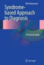 syndrome based approach to diagnosis: a practical guide (2013)