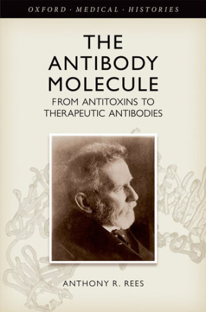 the antibody molecule: from antitoxins to therapeutic antibodies