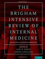 the brigham intensive review of internal medicine question and answer companion