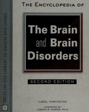 the encyclopedia of the brain and brain disorders (facts on file library of health and living)