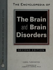 the encyclopedia of the brain and brain disorders (facts on file library of health and living)