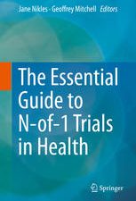 the essential guide to n of 1 trials in health