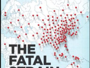 the fatal strain: on the trail of avian flu and the coming pandemic