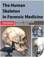 the human skeleton in forensic medicine – 3rd edition (2013)