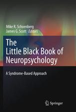 the little black book of neuropsychology: a syndrome based approach