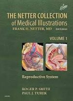 the netter collection of medical illustrations: reproductive system, 2nd edition