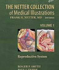 the netter collection of medical illustrations: reproductive system, 2nd edition
