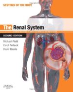 the renal system e book: systems of the body series 2nd edition