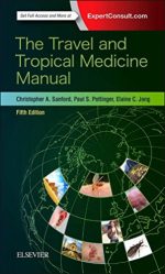 the travel and tropical medicine manual, 5th edition (september 2016 release)