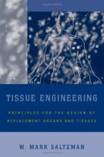 tissue engineering: engineering principles for the design of replacement organs and tissues