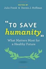 “to save humanity”: what matters most for a healthy future
