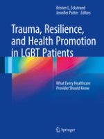 trauma, resilience, and health promotion in lgbt patients: what every healthcare provider should know