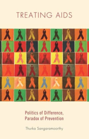 treating aids: politics of difference, paradox of prevention