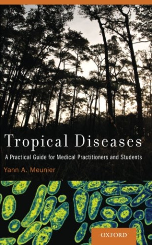 tropical diseases: a practical guide for medical practitioners and students
