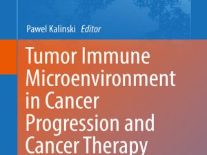 tumor immune microenvironment in cancer progression and cancer therapy