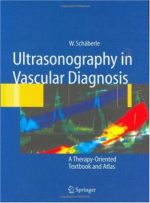 ultrasonography in vascular diagnosis: a therapy oriented textbook and atlas