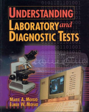 understanding laboratory & diagnostic tests (the health information management series)