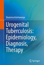 urogenital tuberculosis: epidemiology, diagnosis, therapy