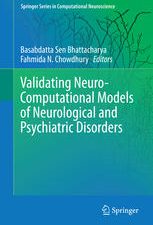 validating neuro computational models of neurological and psychiatric disorders