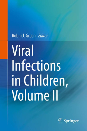 viral infections in children, volume ii