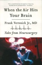 when the air hits your brain: tales of neurosurgery