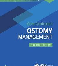 wound, ostomy and continence nurses society core curriculum: ostomy management