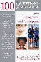100 questions answers about osteoporosis and osteopenia