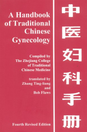 a handbook of traditional chinese gynecology