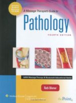 a massage therapist s guide to pathology 4th edition