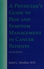 a physician s guide to pain and symptom management in cancer patients 3rd edition