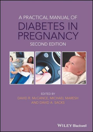 a practical manual of diabetes in pregnancy 2nd edition
