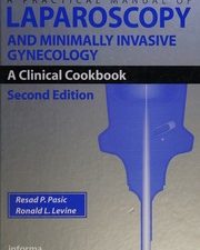 a practical manual of laparoscopy and minimally invasive gynecology